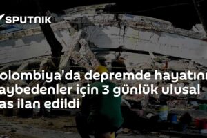 Kolombiya'da depremde hayatını kaybedenler için 3 günlük ulusal yas ilan edildi