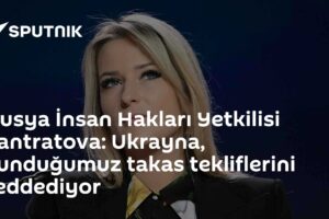 Rusya İnsan Hakları Yetkilisi Lantratova: Ukrayna, sunduğumuz takas tekliflerini reddediyor