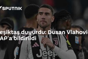 Beşiktaş duyurdu: Dusan Vlahovic KAP'a bildirildi