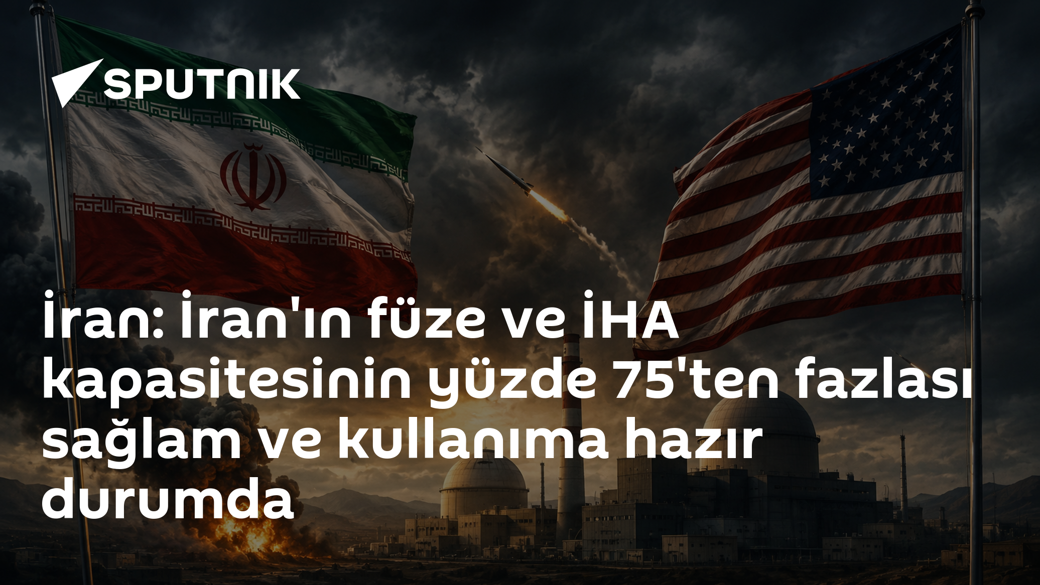 İran: İran'ın füze ve İHA kapasitesinin yüzde 75'ten fazlası sağlam ve kullanıma hazır durumda