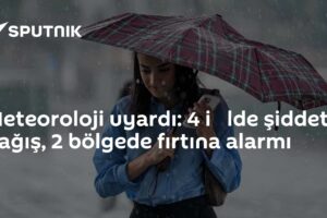 Meteoroloji uyardı: 4 i̇lde şiddetli yağış, 2 bölgede fırtına alarmı