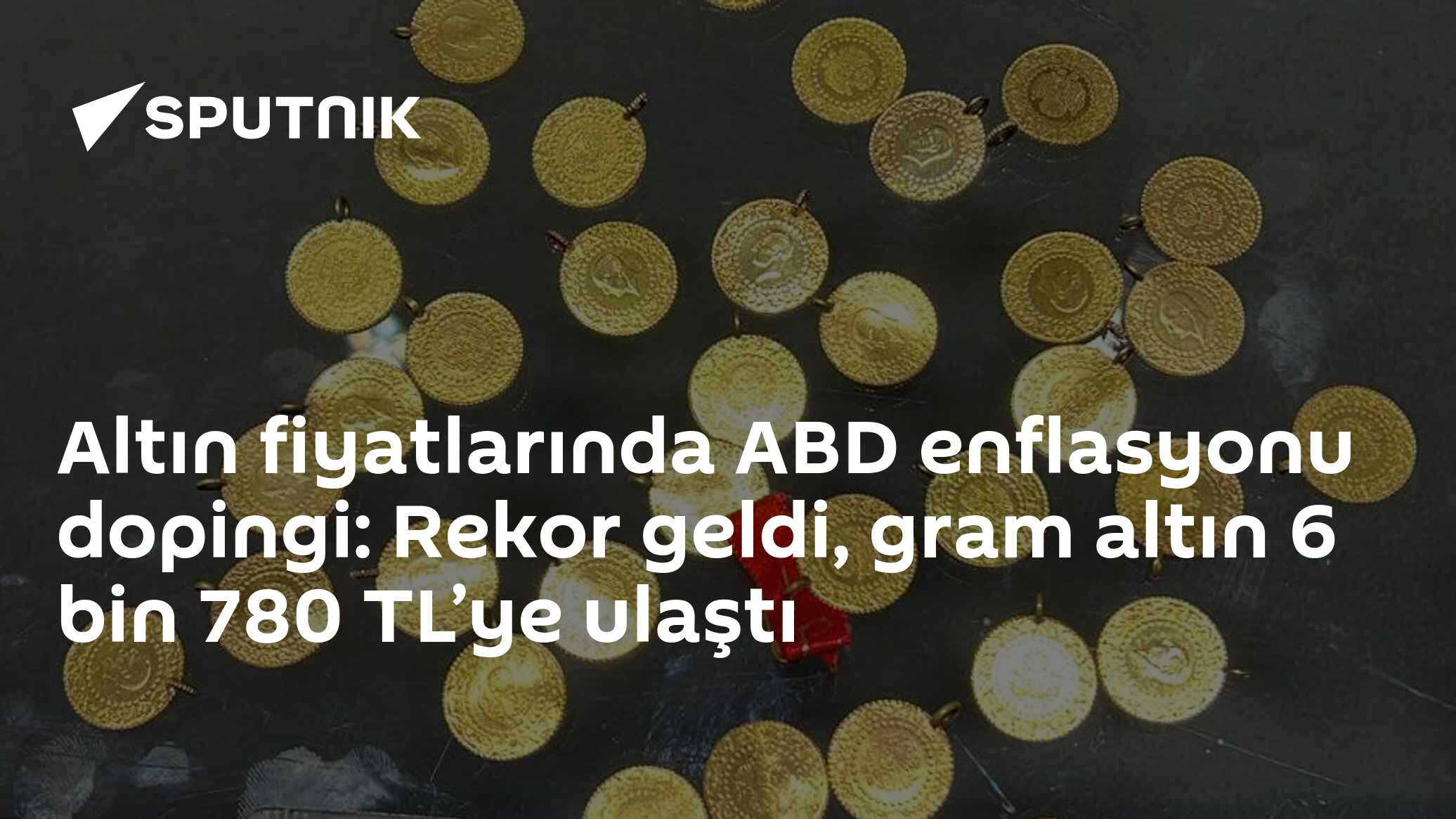 Altın fiyatlarında ABD enflasyonu dopingi: Rekor geldi, gram altın 6 bin 780 TL’ye ulaştı