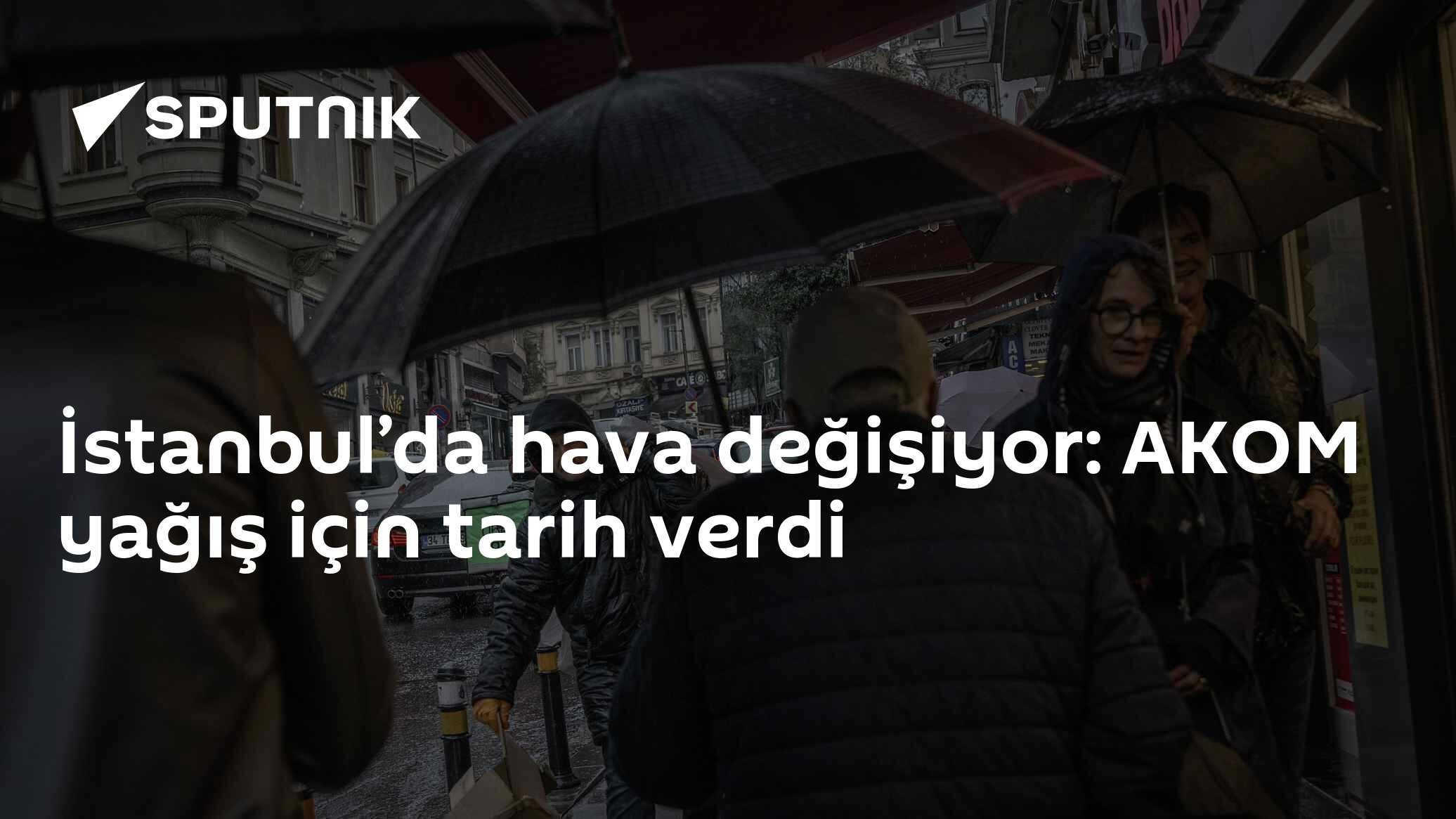 İstanbul’da hava değişiyor: AKOM yağış için tarih verdi