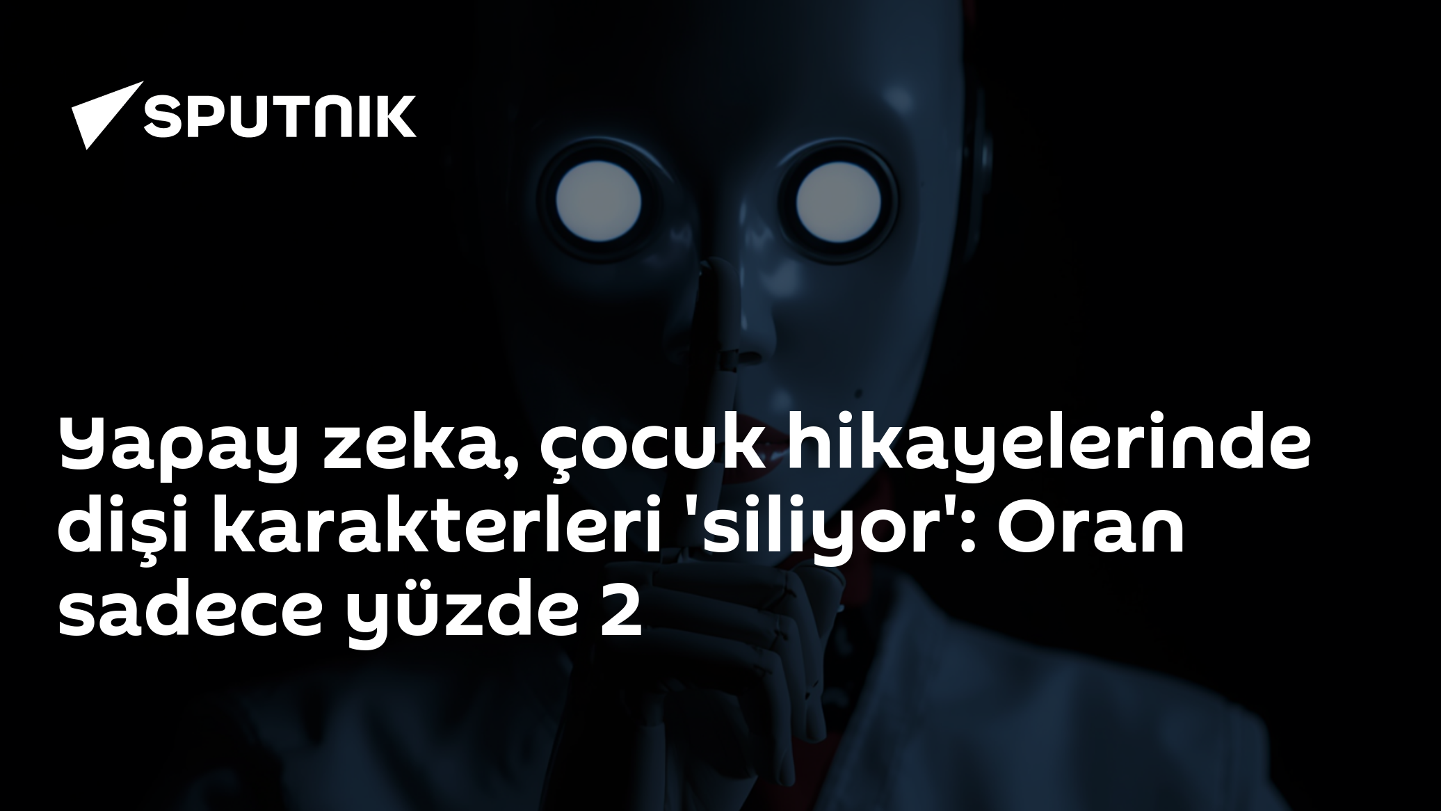 Yapay zeka, çocuk hikayelerinde dişi karakterleri 'siliyor': Oran sadece yüzde 2