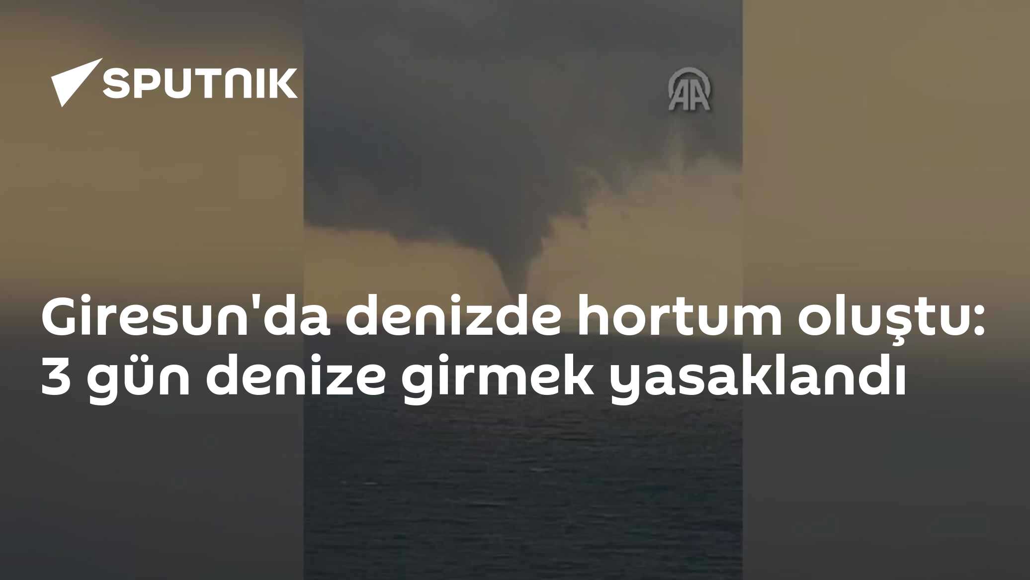 Giresun'da denizde hortum oluştu: 3 gün denize girmek yasaklandı