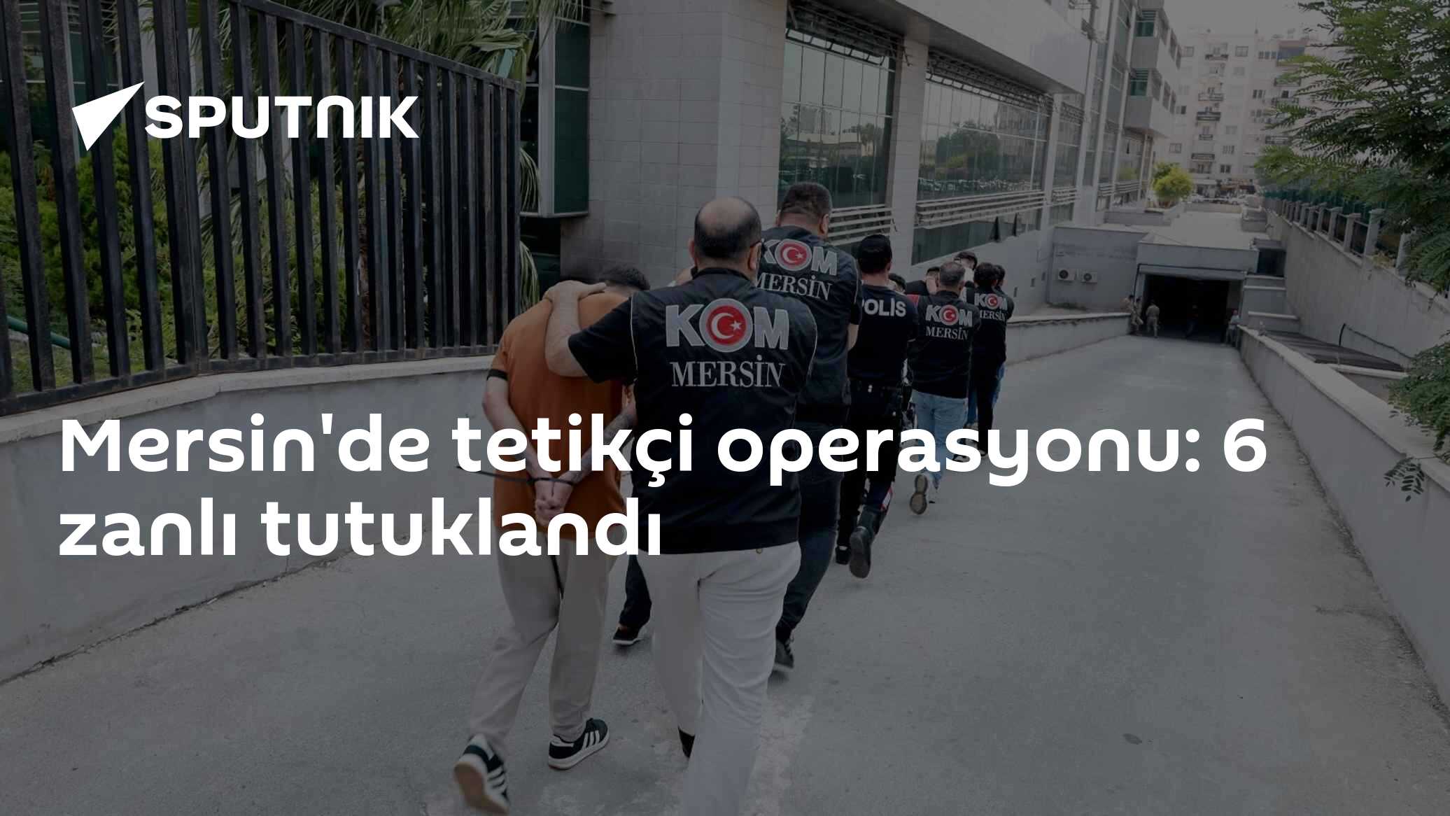 Mersin'de tetikçi operasyonu: 6 zanlı tutuklandı