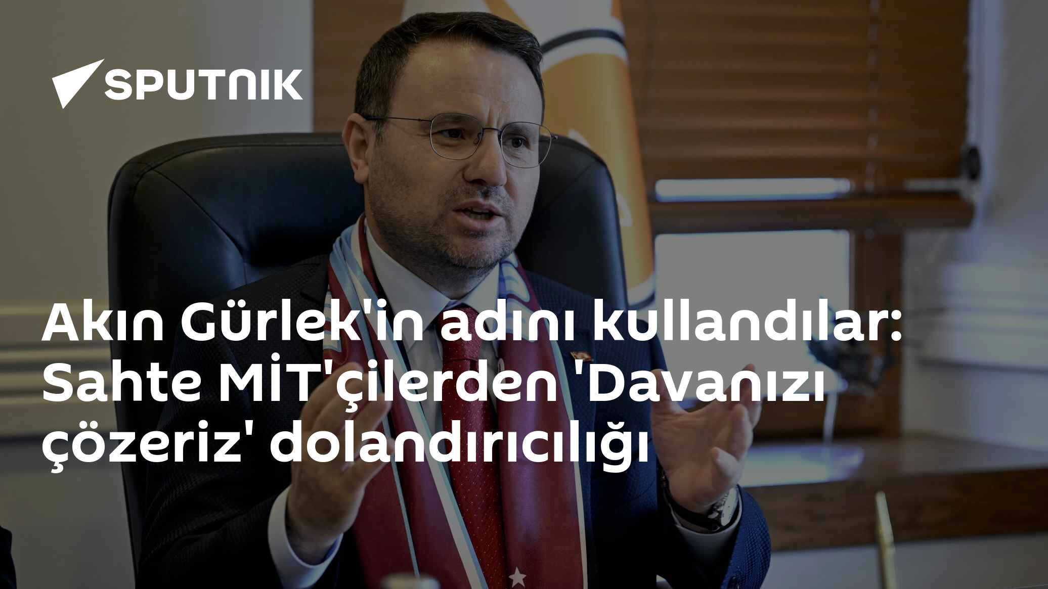 Akın Gürlek'in adını kullandılar: Sahte MİT'çilerden 'Davanızı çözeriz' dolandırıcılığı