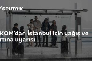 AKOM’dan İstanbul için yağış ve fırtına uyarısı