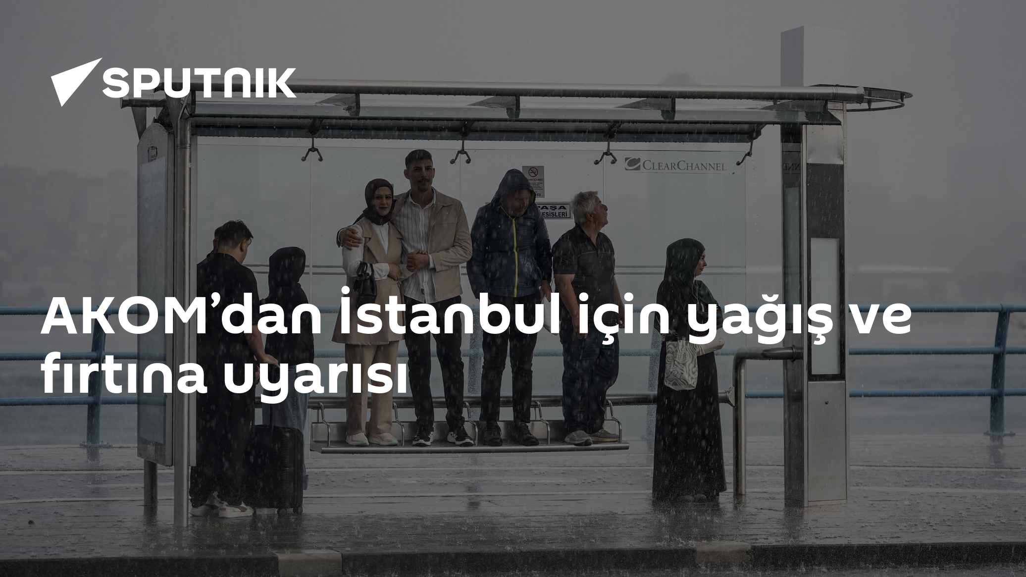 AKOM’dan İstanbul için yağış ve fırtına uyarısı