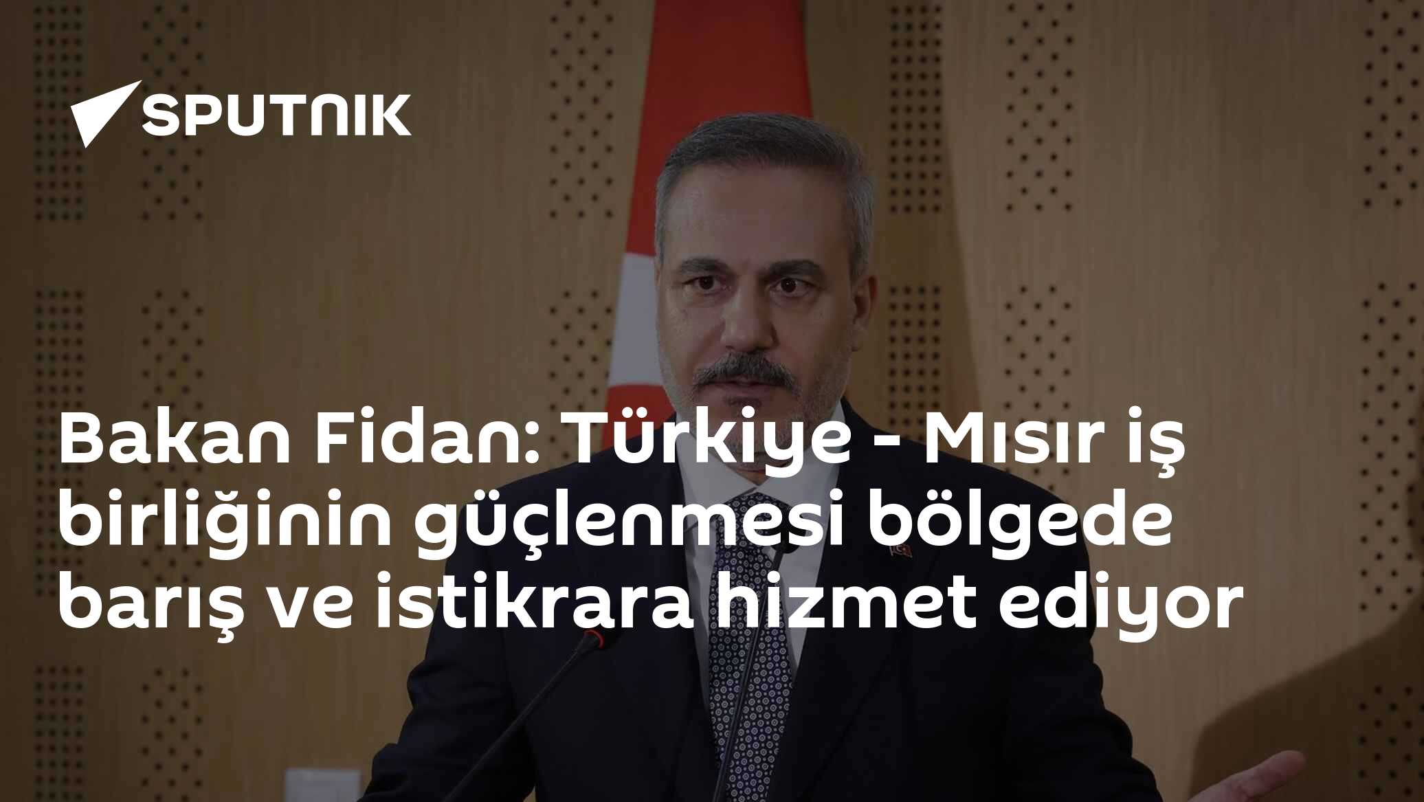 Bakan Fidan: Türkiye - Mısır iş birliğinin güçlenmesi bölgede barış ve istikrara hizmet ediyor
