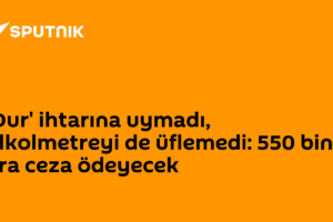 'Dur' ihtarına uymadı, alkolmetreyi de üflemedi: 550 bin lira ceza ödeyecek