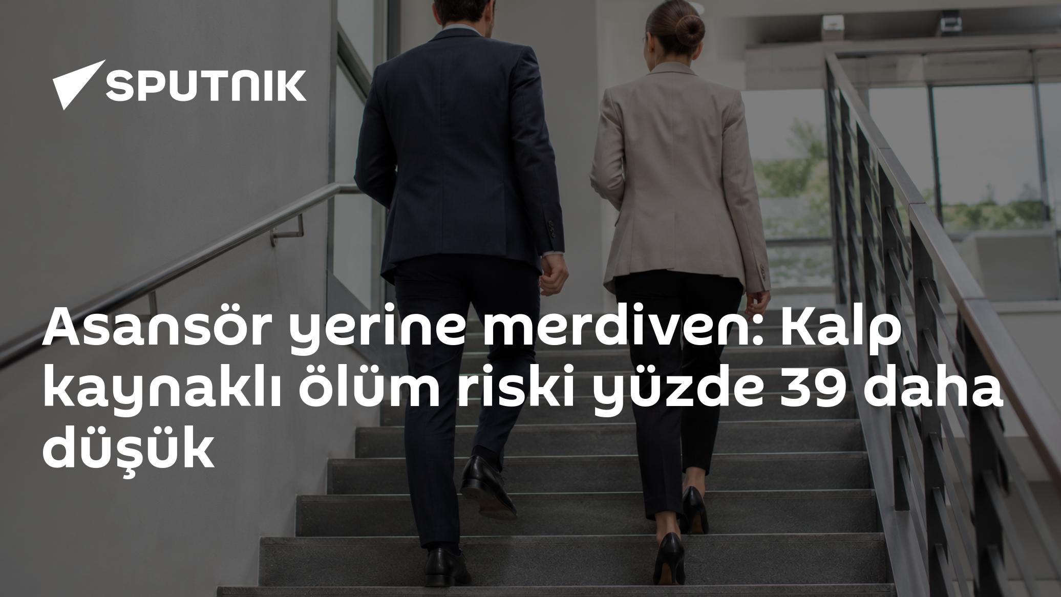Asansör yerine merdiven: Kalp kaynaklı ölüm riski yüzde 39 daha düşük