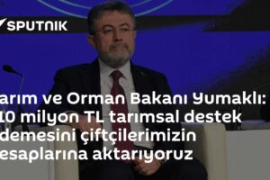 Tarım ve Orman Bakanı Yumaklı: 110 milyon TL tarımsal destek ödemesini çiftçilerimizin hesaplarına aktarıyoruz