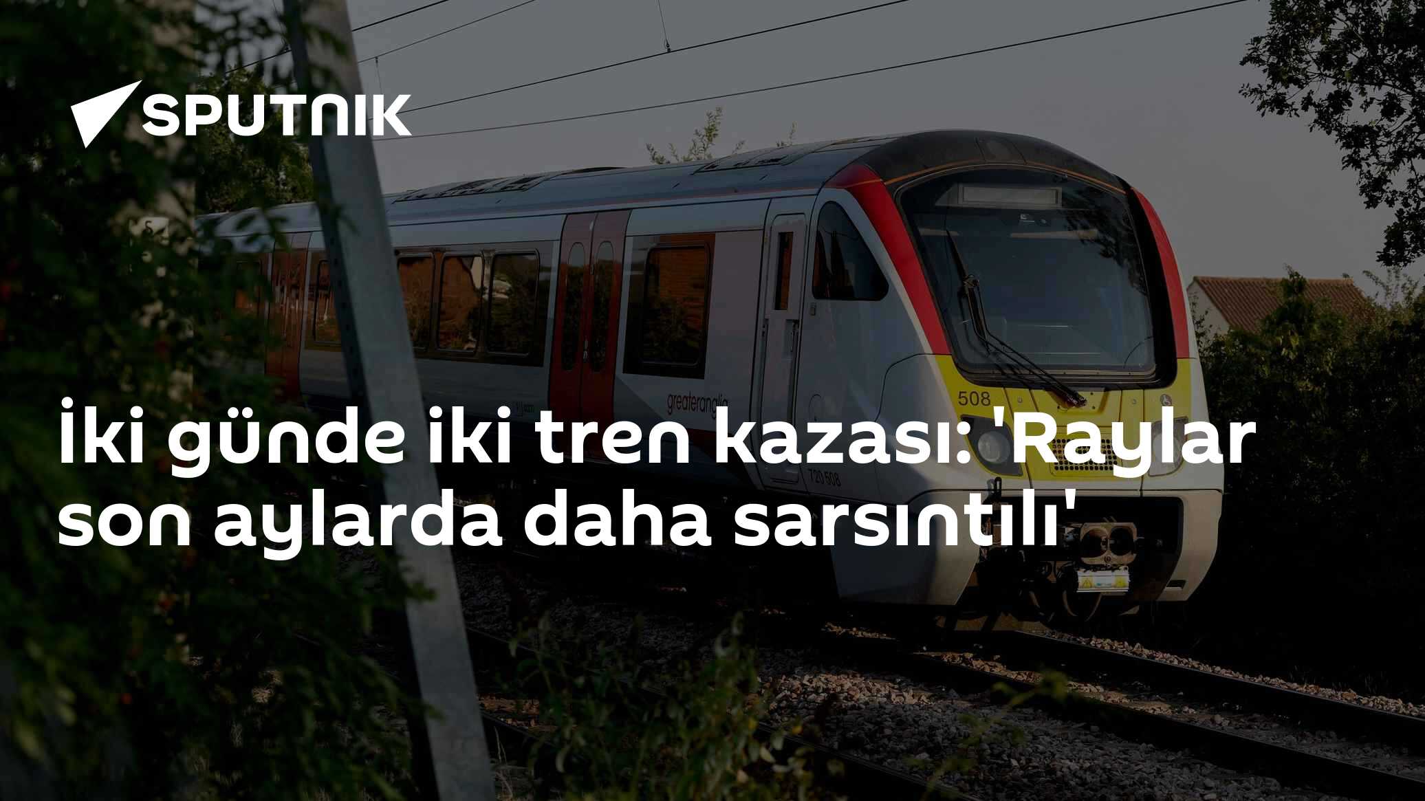 İki günde iki tren kazası: 'Raylar son aylarda daha sarsıntılı'