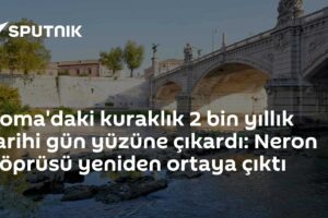 Roma'daki kuraklık 2 bin yıllık tarihi gün yüzüne çıkardı: Neron Köprüsü yeniden ortaya çıktı