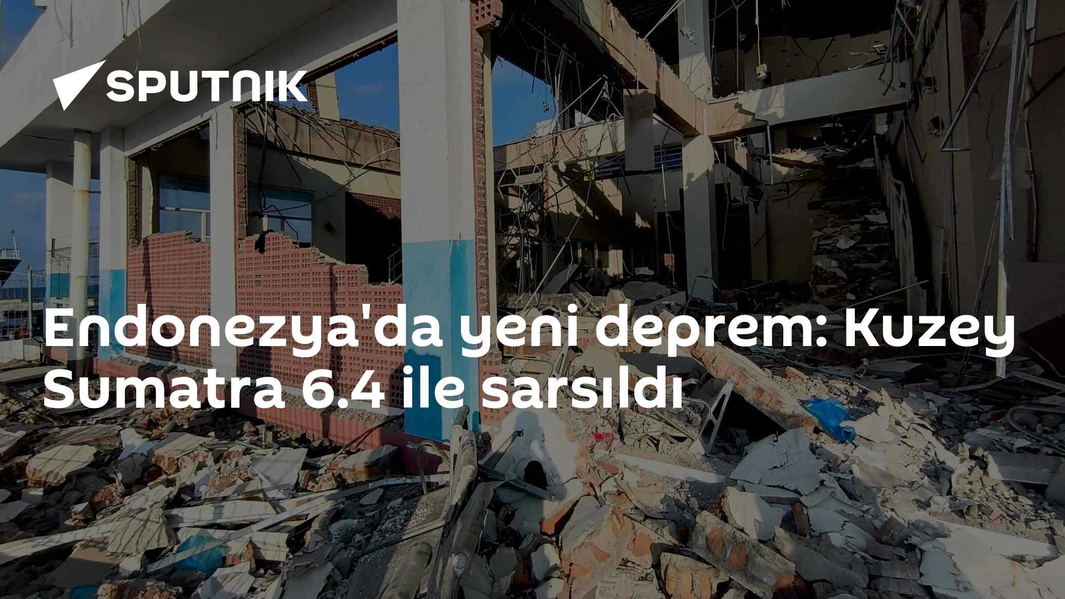 Endonezya'da yeni deprem: Kuzey Sumatra 6.4 ile sarsıldı