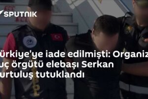 Türkiye'ye iade edilmişti: Organize suç örgütü elebaşı Serkan Kurtuluş tutuklandı