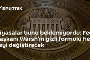 Piyasalar bunu beklemiyordu: Fed Başkanı Warsh’ın gizli formülü her şeyi değiştirecek