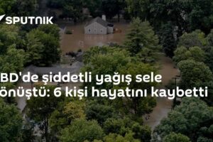 ABD'de şiddetli yağış sele dönüştü: 6 kişi hayatını kaybetti