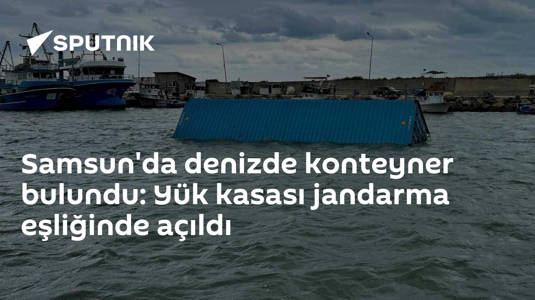 Samsun'da denizde konteyner bulundu: Yük kasası jandarma eşliğinde açıldı