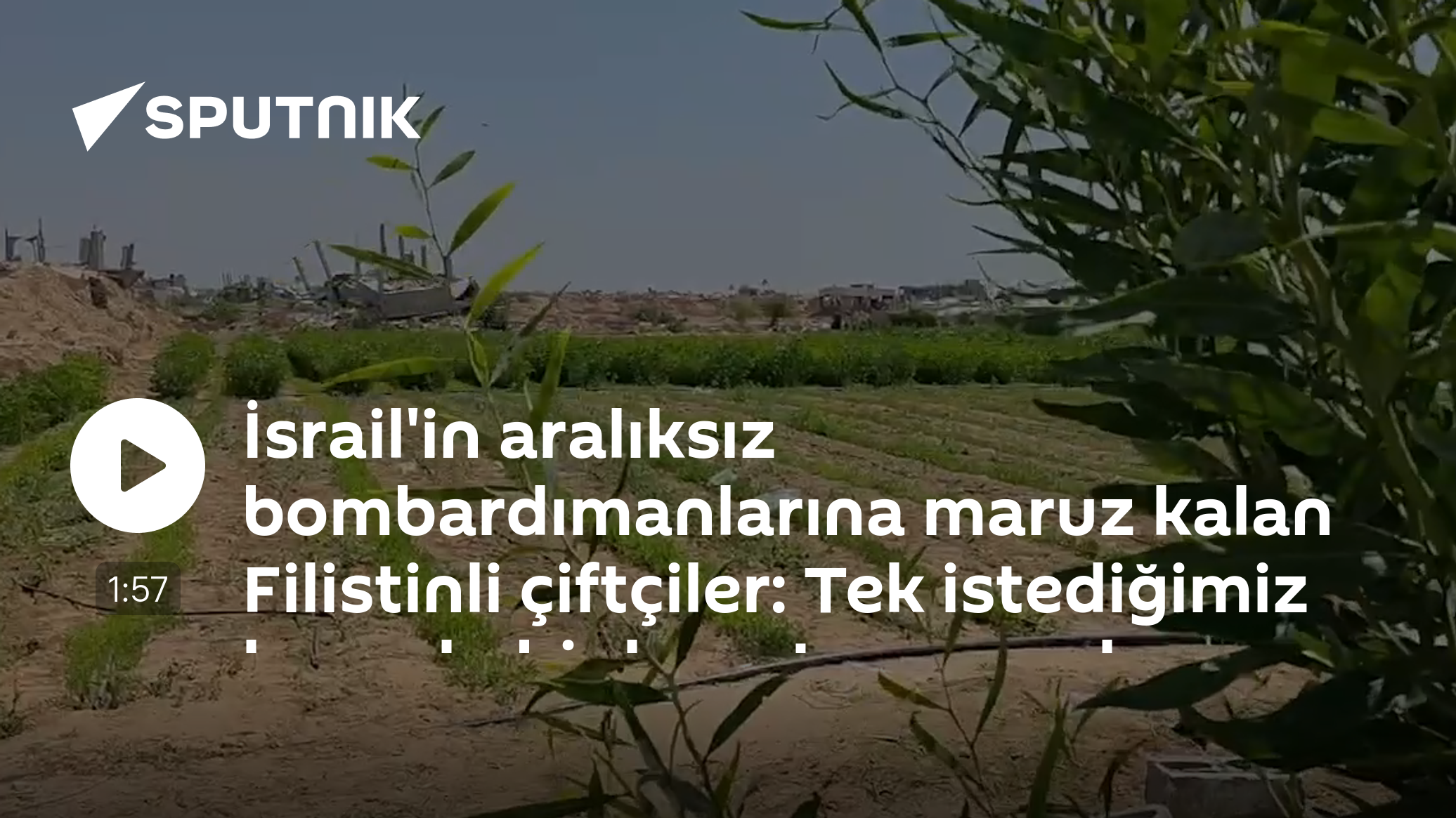 İsrail'in aralıksız bombardımanlarına maruz kalan Filistinli çiftçiler: Tek istediğimiz huzurlu bir hayat yaşamak