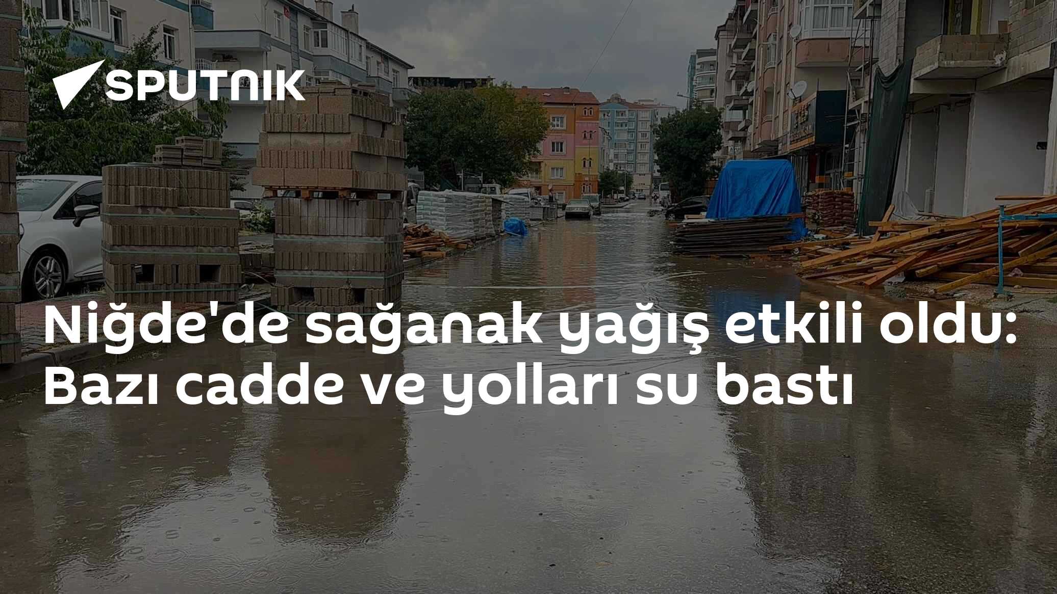 Niğde'de sağanak yağış etkili oldu: Bazı cadde ve yolları su bastı