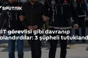 MİT görevlisi gibi davranıp dolandırdılar: 3 şüpheli tutuklandı