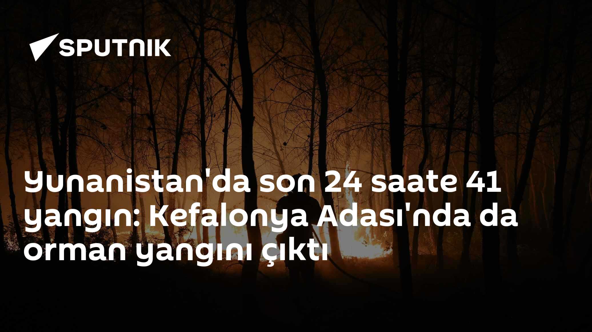 Yunanistan'da son 24 saate 41 yangın: Kefalonya Adası'nda da orman yangını çıktı