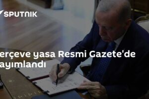 Çerçeve yasa Resmi Gazete'de yayımlandı