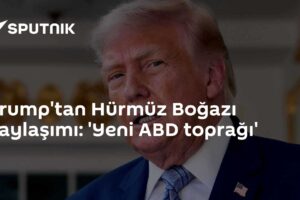 Trump'tan Hürmüz Boğazı paylaşımı: 'Yeni ABD toprağı'