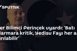 Yer Bilimci Perinçek uyardı: ‘Batı Marmara kritik, Yedisu Fayı her an kırılabilir’