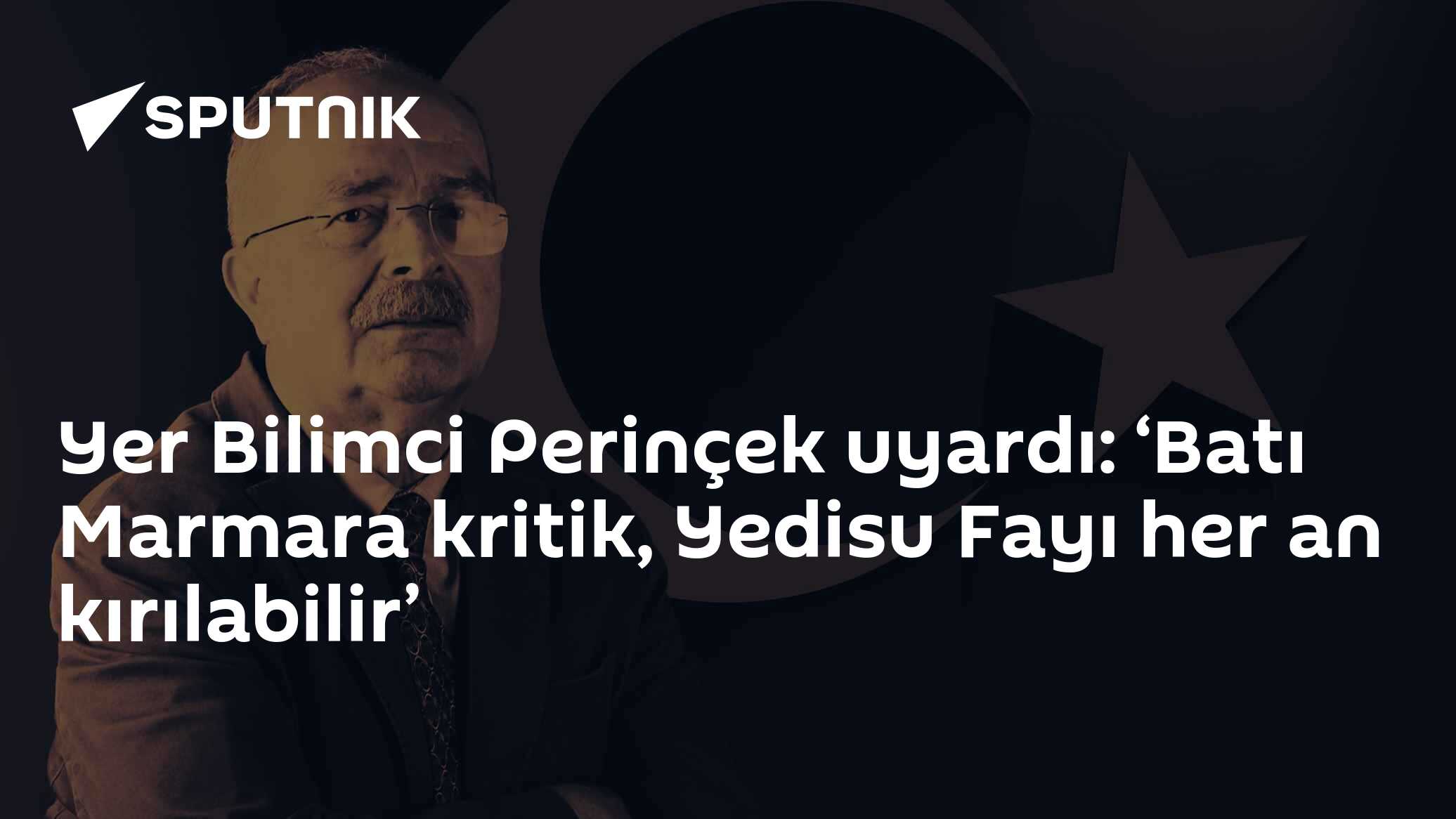 Yer Bilimci Perinçek uyardı: ‘Batı Marmara kritik, Yedisu Fayı her an kırılabilir’