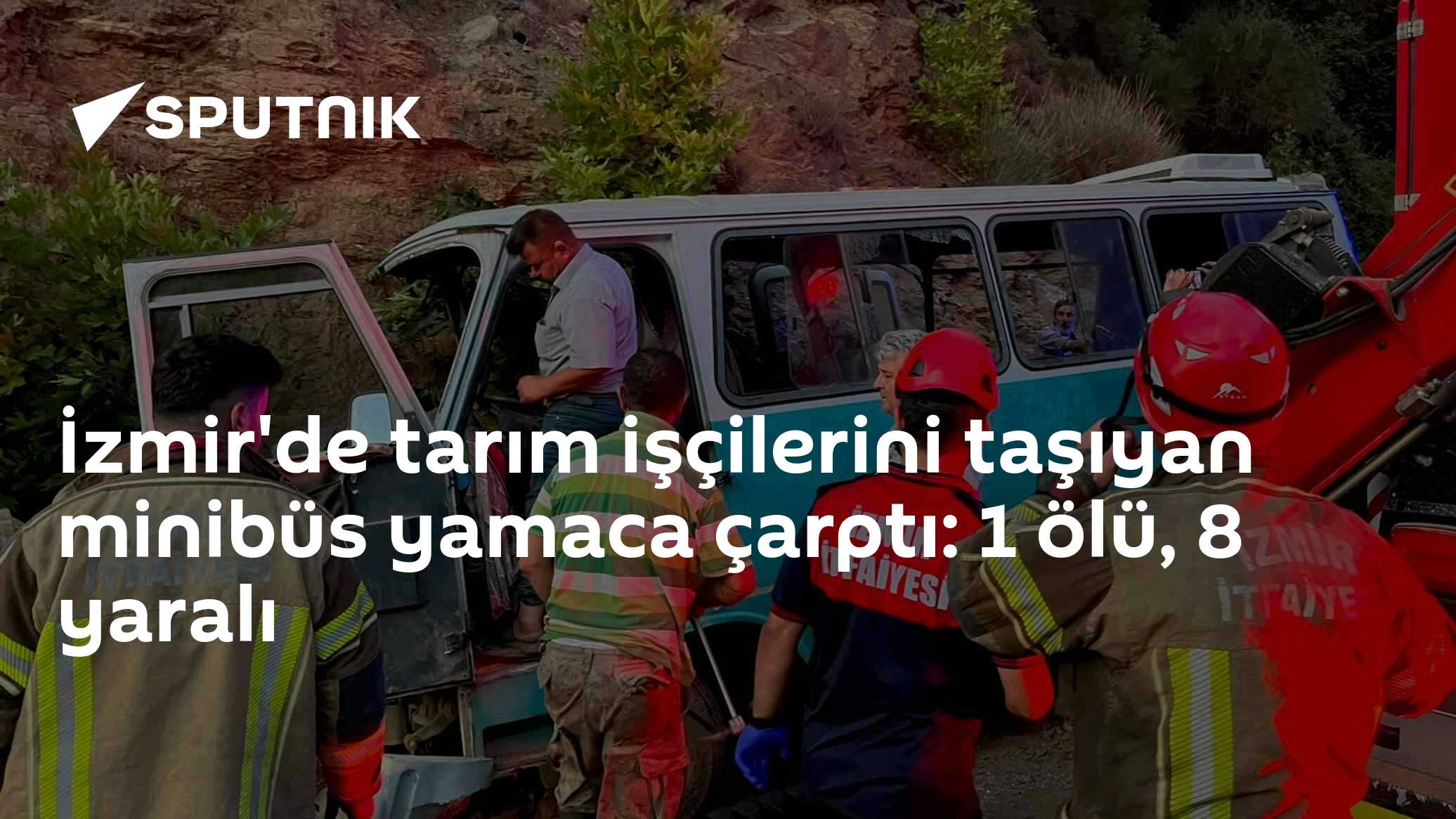 İzmir'de tarım işçilerini taşıyan minibüs yamaca çarptı: 1 ölü, 8 yaralı