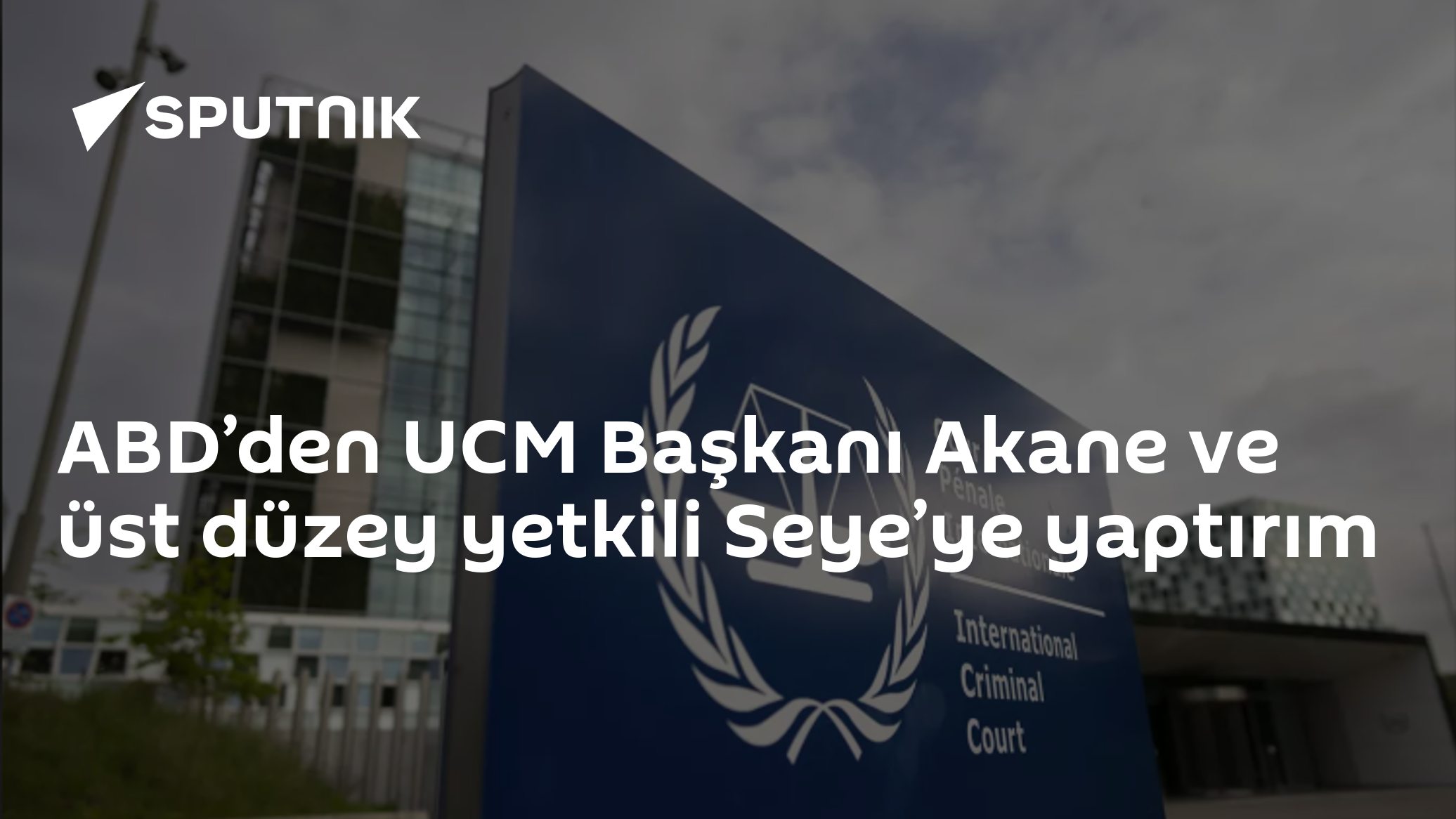 ABD’den UCM Başkanı Akane ve üst düzey yetkili Seye’ye yaptırım