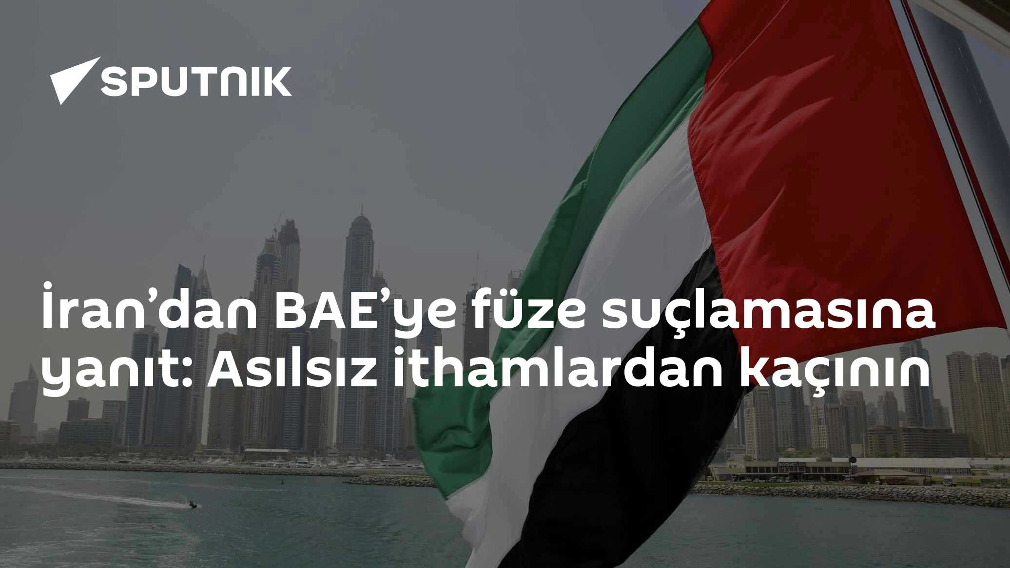 İran’dan BAE’ye füze suçlamasına yanıt: Asılsız ithamlardan kaçının