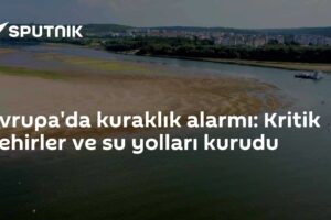 Avrupa'da kuraklık alarmı: Kritik nehirler ve su yolları kurudu