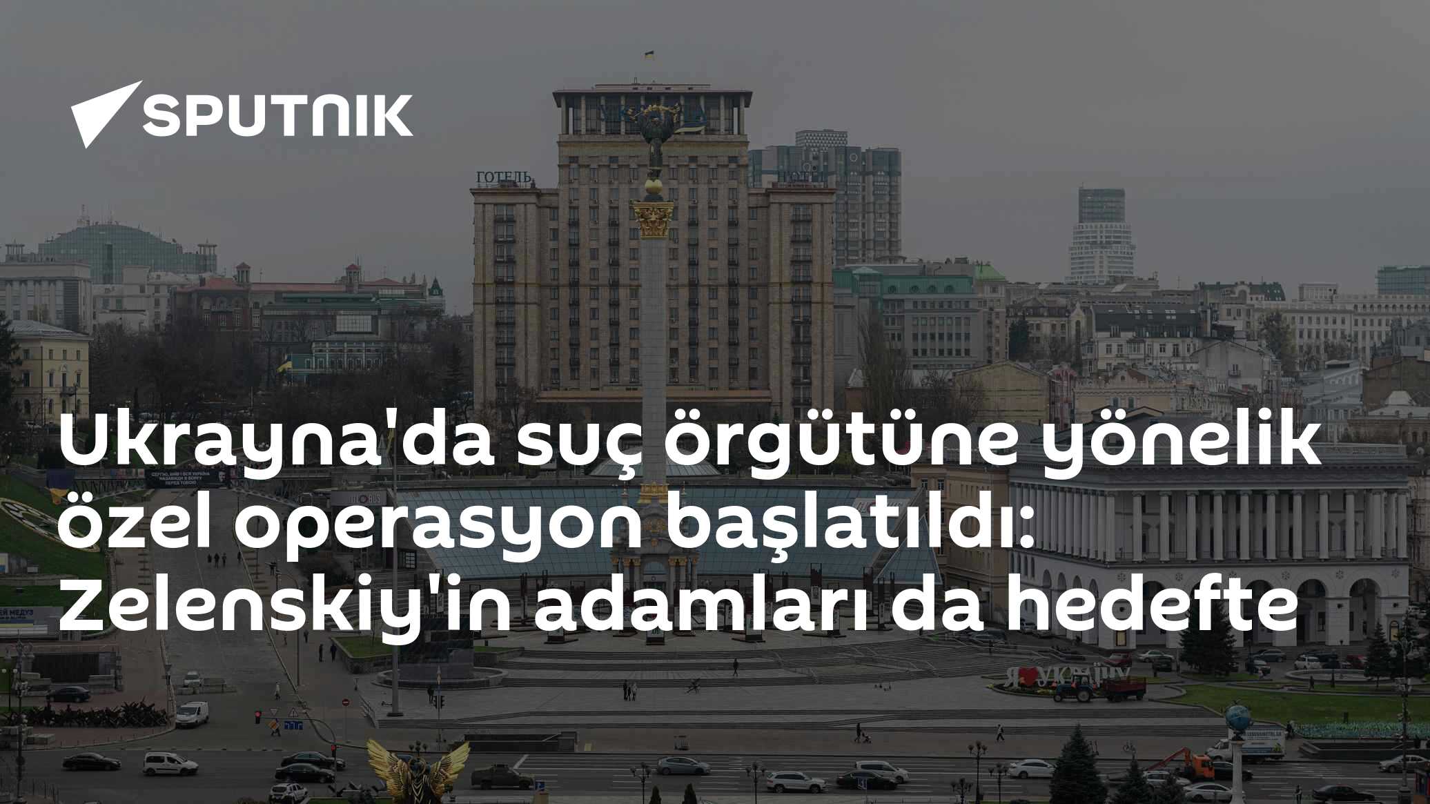 Ukrayna'da suç örgütüne yönelik özel operasyon başlatıldı: Zelenskiy'in adamları da hedefte
