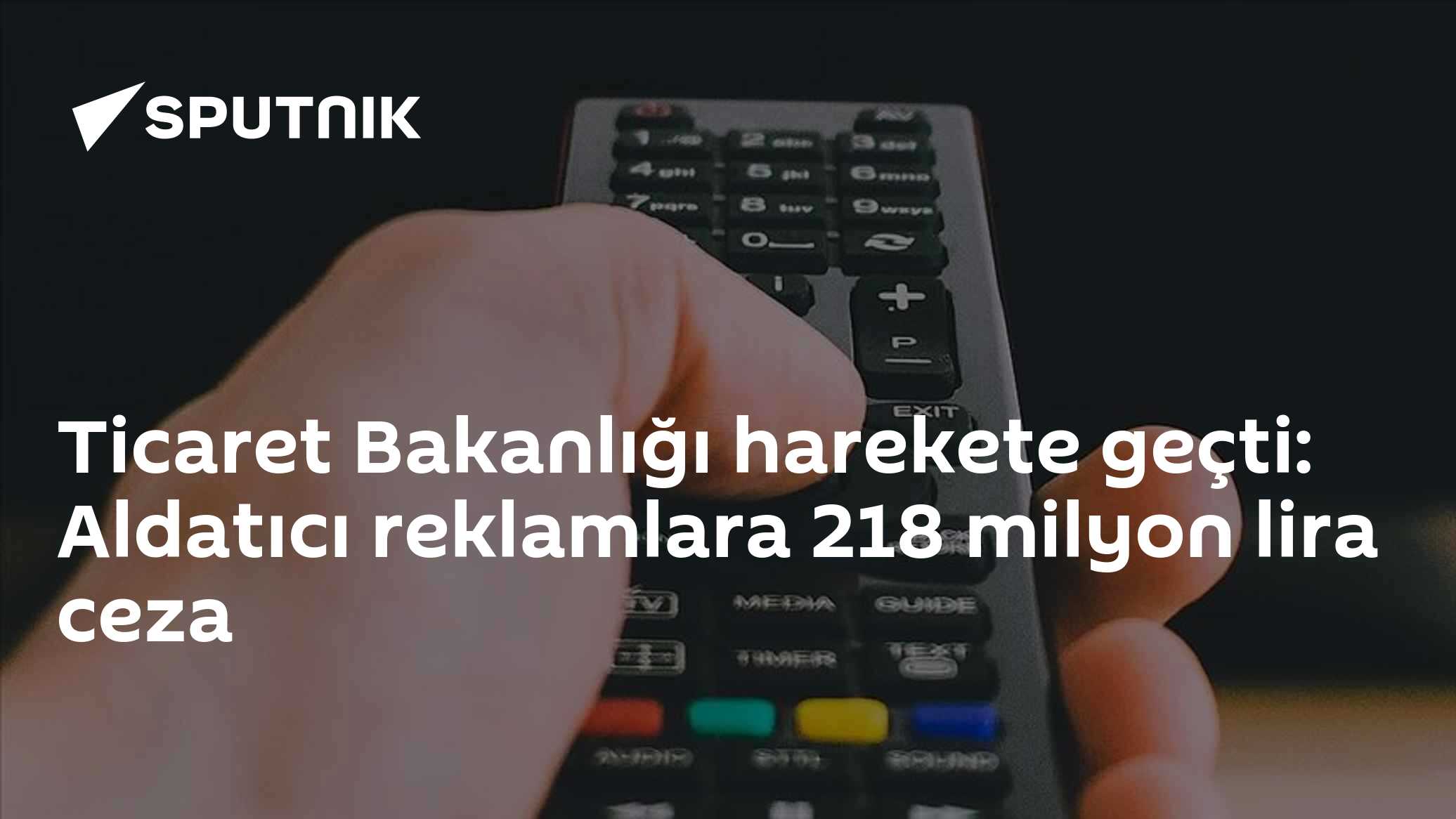 Ticaret Bakanlığı harekete geçti: Aldatıcı reklamlara 218 milyon lira ceza