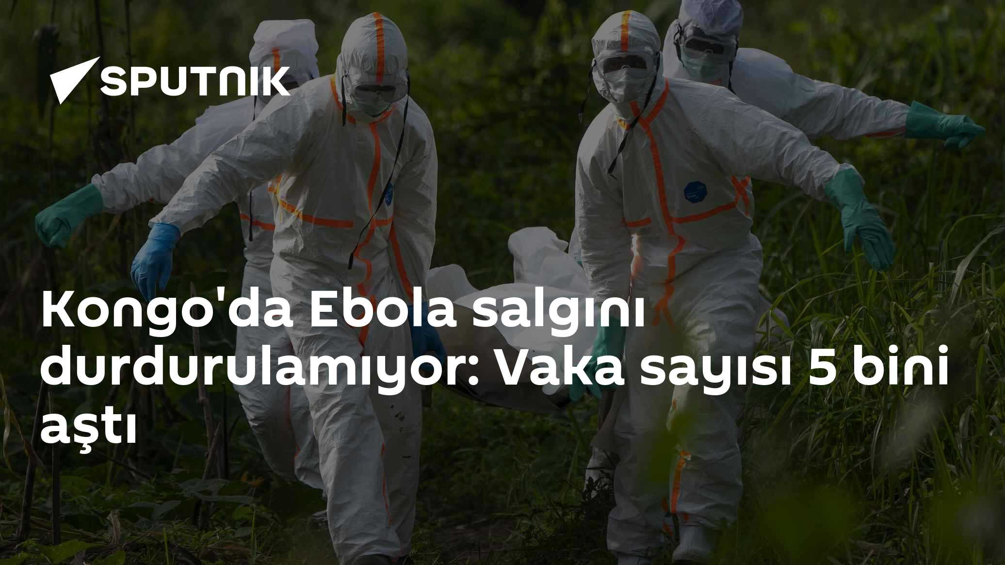 Kongo'da Ebola salgını durdurulamıyor: Vaka sayısı 5 bini aştı