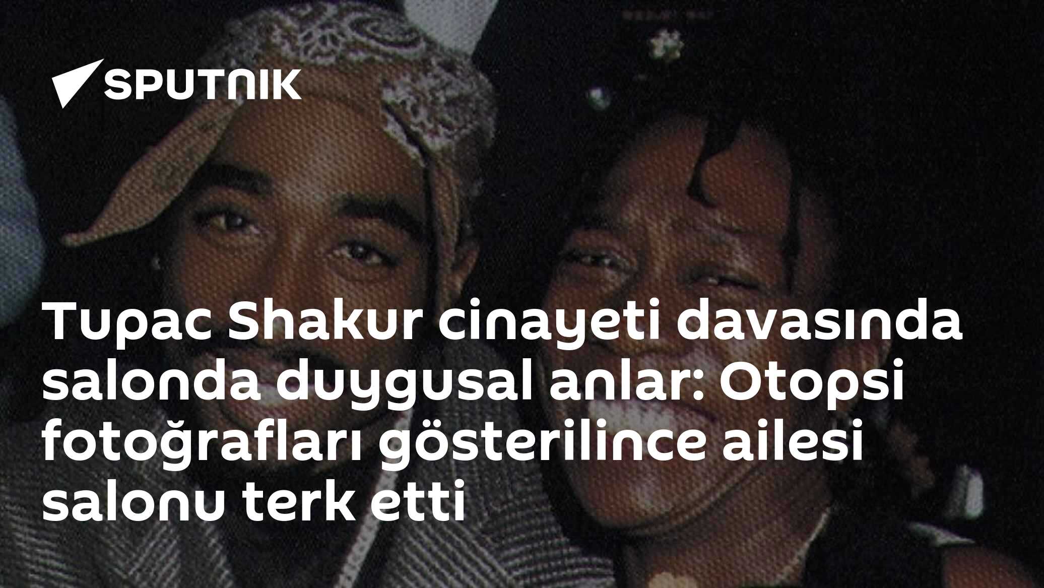 Tupac Shakur cinayeti davasında salonda duygusal anlar: Otopsi fotoğrafları gösterilince ailesi salonu terk etti