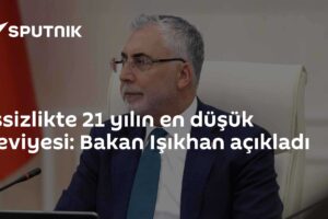 İşsizlikte 21 yılın en düşük seviyesi: Bakan Işıkhan açıkladı