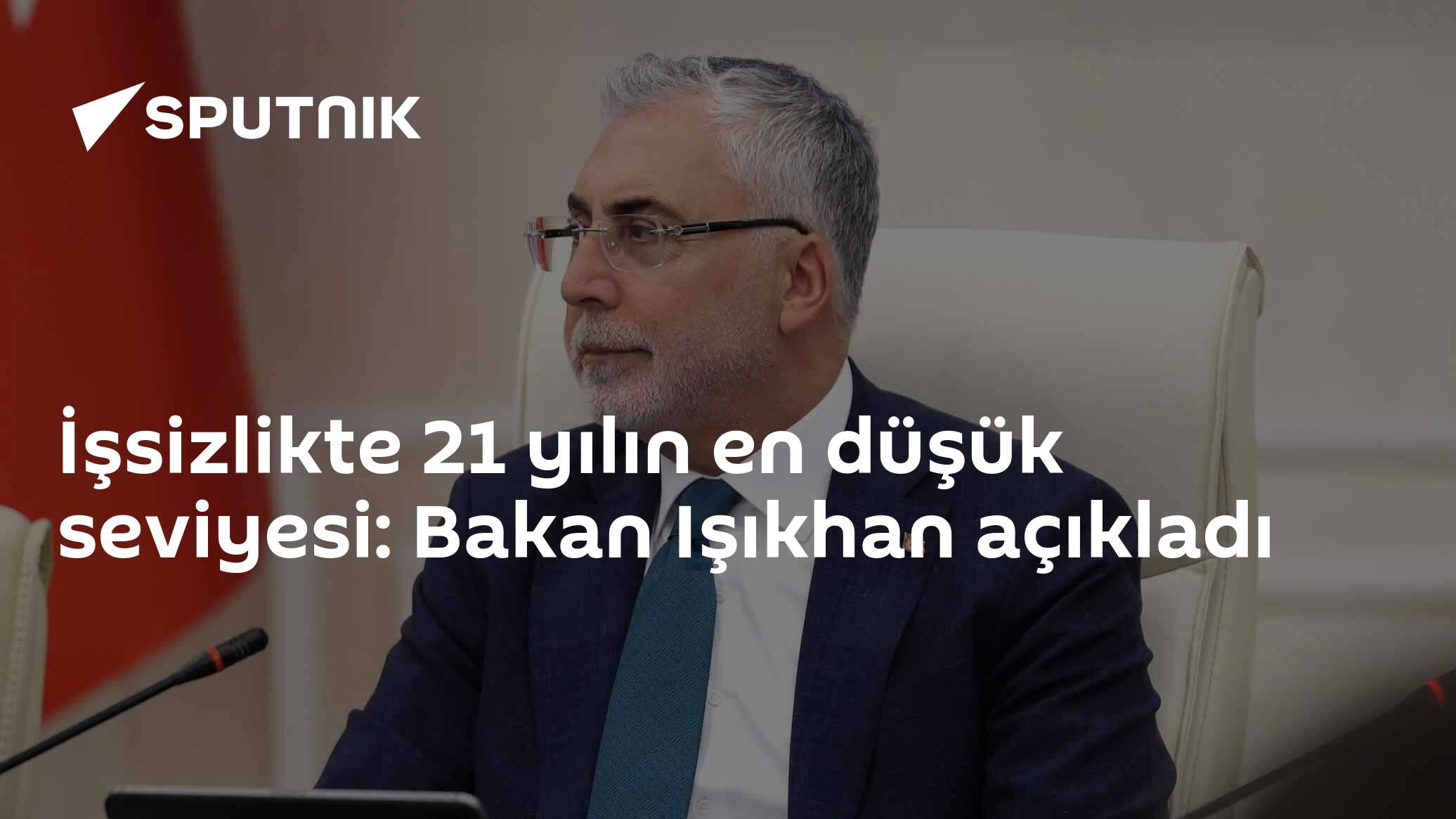 İşsizlikte 21 yılın en düşük seviyesi: Bakan Işıkhan açıkladı