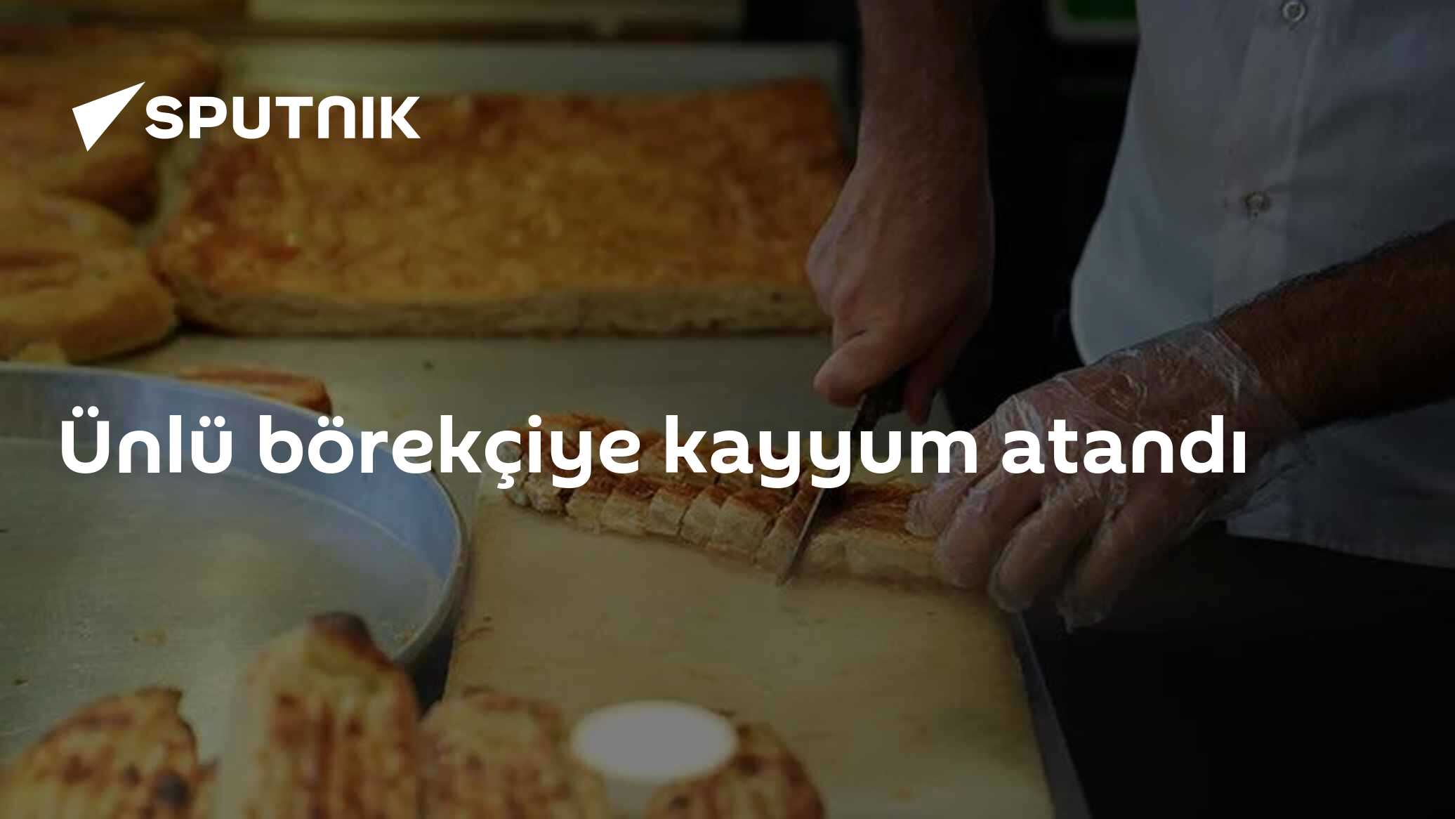 Ünlü börekçiye kayyum atandı