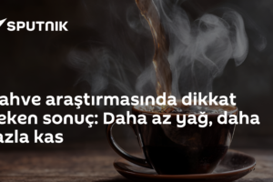 Kahve araştırmasında dikkat çeken sonuç: Daha az yağ, daha fazla kas