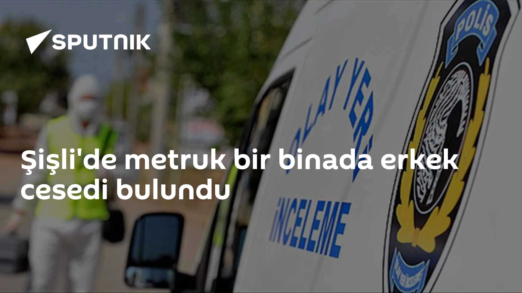 Şişli'de metruk bir binada erkek cesedi bulundu
