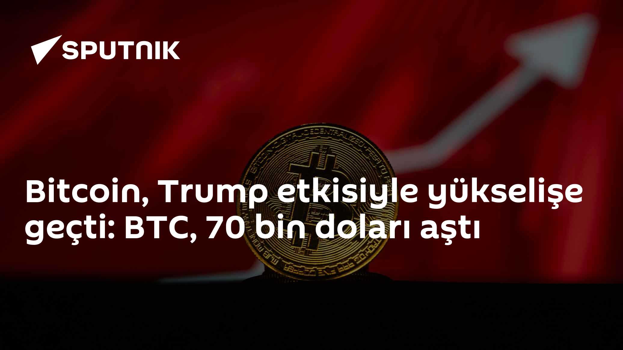 Bitcoin, Trump etkisiyle yükselişe geçti: BTC, 70 bin doları aştı