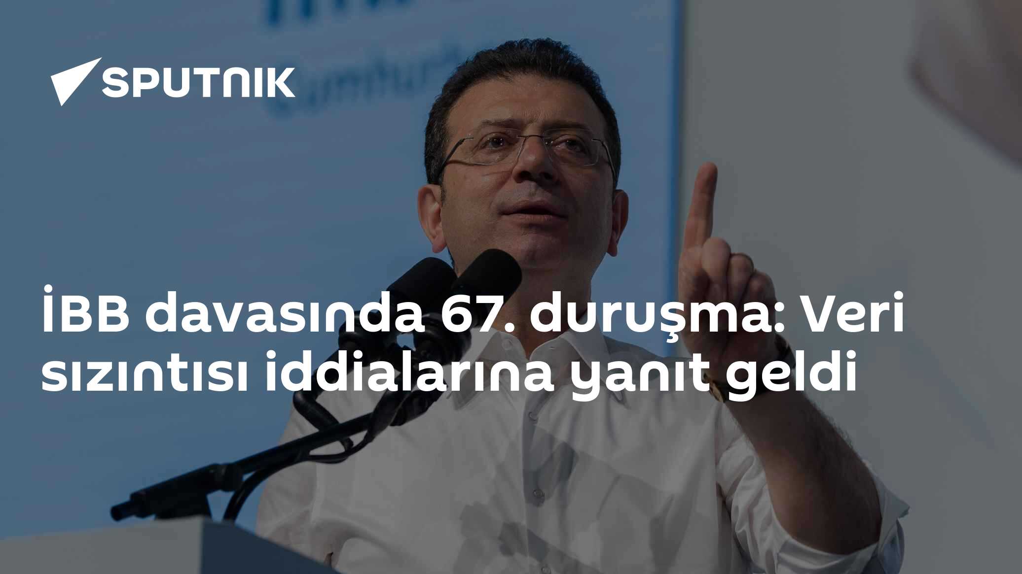 İBB davasında 67. duruşma: Veri sızıntısı iddialarına yanıt geldi