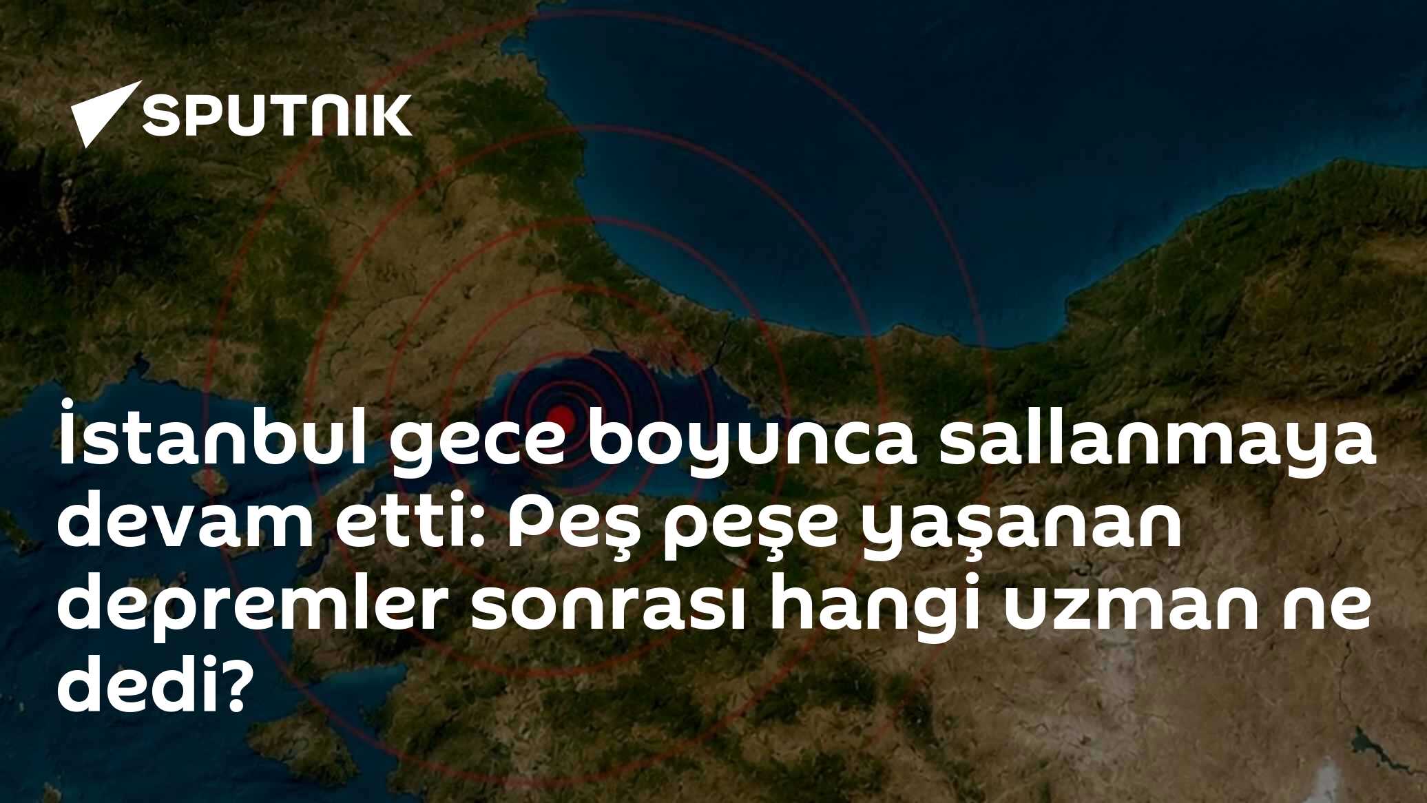 İstanbul gece boyunca sallanmaya devam etti: Peş peşe yaşanan depremler sonrası hangi uzman ne dedi?