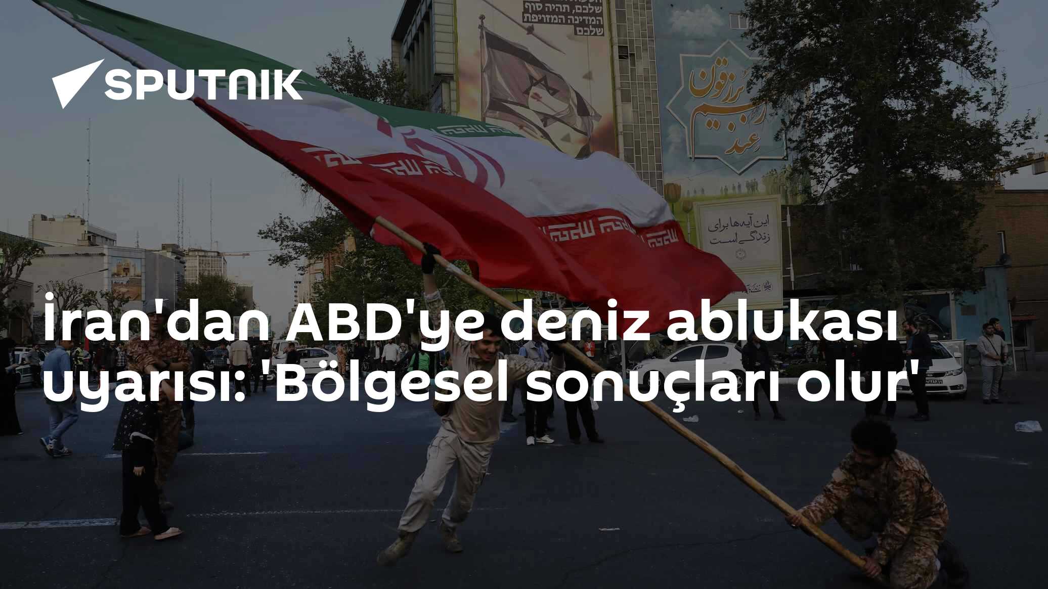 İran'dan ABD'ye deniz ablukası uyarısı: 'Bölgesel sonuçları olur'