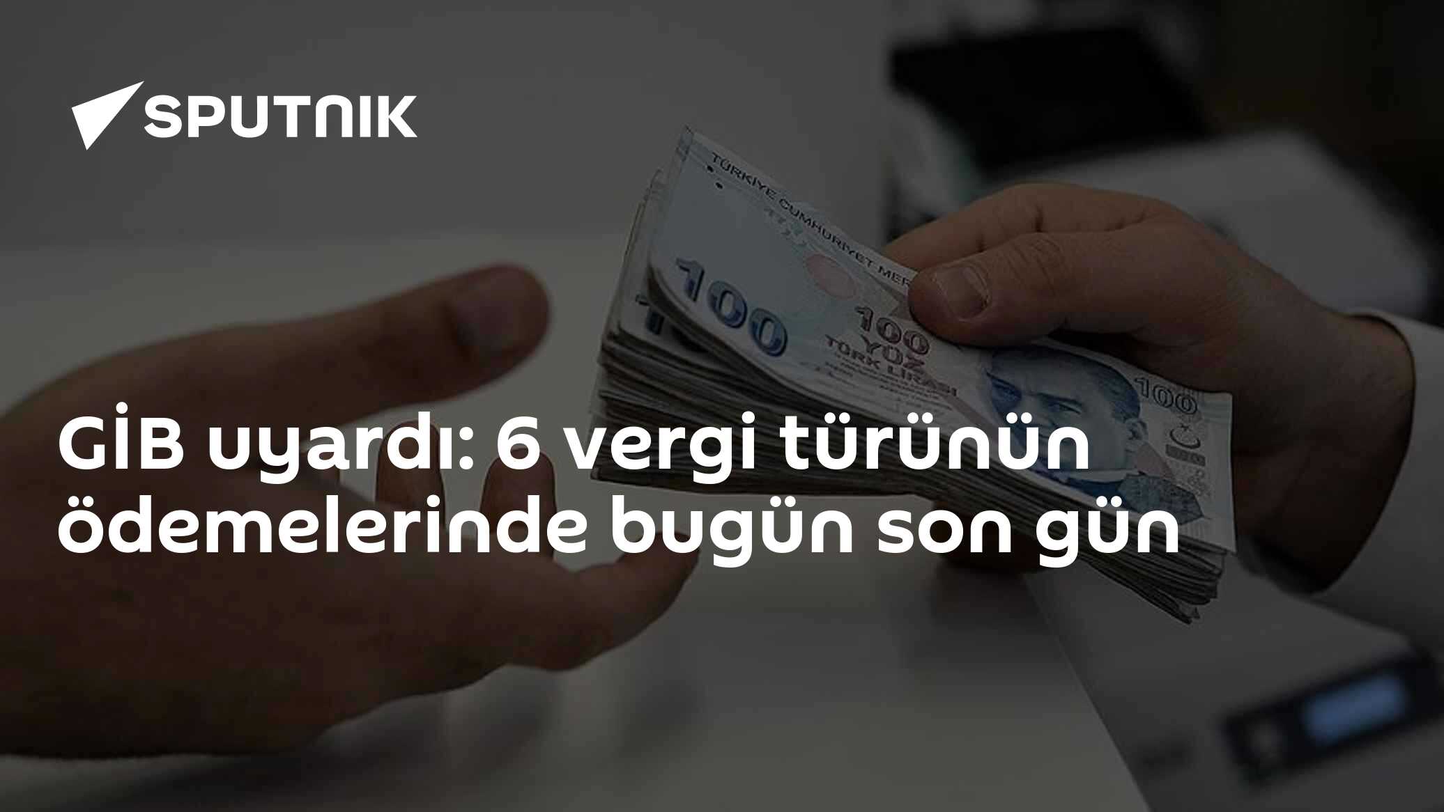 GİB uyardı: 6 vergi türünün ödemelerinde bugün son gün